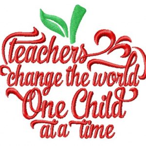 Teachers change the world embroidery design