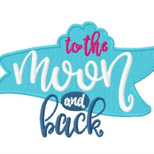 To the Moon and back embroidery design