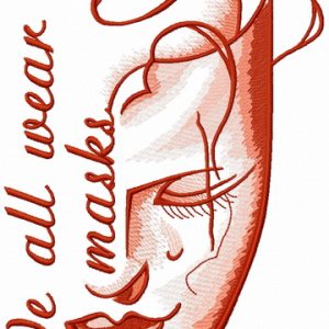 We all wear masks embroidery design