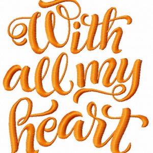 With all my heart 2 embroidery design