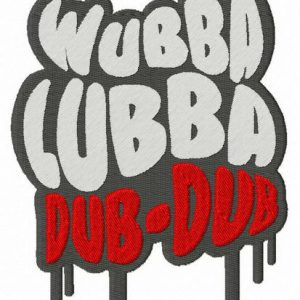 Wubba Lubba Dub Dub embroidery design