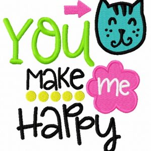 You make me happy embroidery design