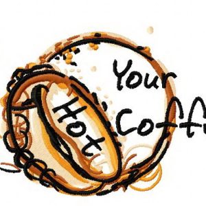 Your hot coffee embroidery design